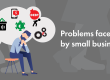 How Small Businesses Can Resolve Challenges through Consulting Services